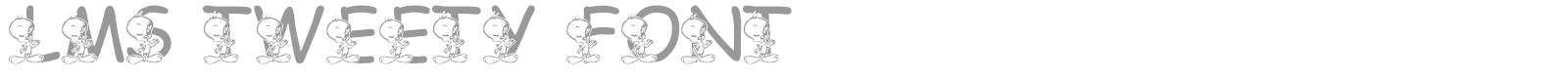 LMS Tweety font preview